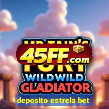 deposito estrela bet
